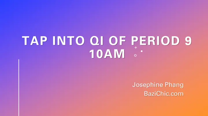 Tapping in Qi of Period 9