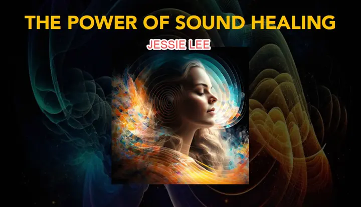 2023 The Power Of Sound Healing