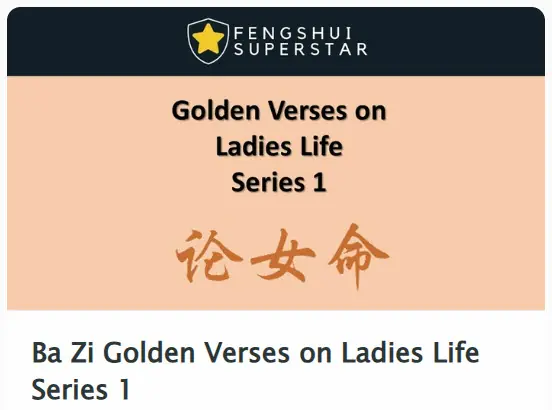 06 - Ba Zi Golden Verses on Ladies Life Series 1