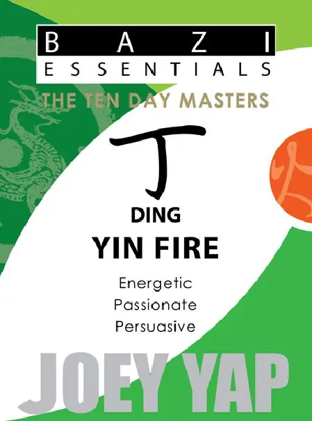 Bazi Essentials Ten Day Masters Ding Fire