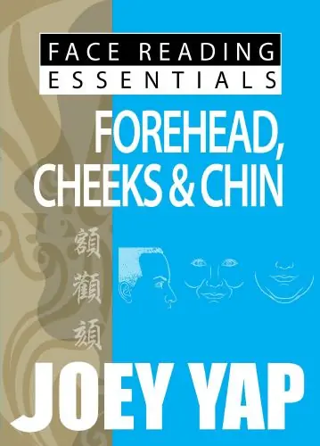 Face Reading Essentials - FOREHEAD, CHEEKS _CHINS (Face Reading)