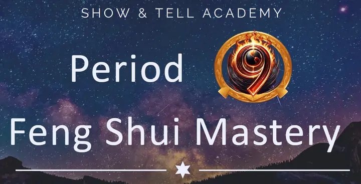 2024 Period 9 Feng Shui Mastery